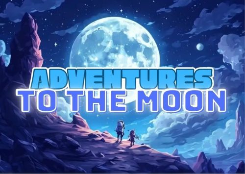 Video Story - Adventure to the Moon