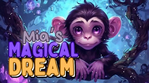 Video Story - Mia’s Magical Dream